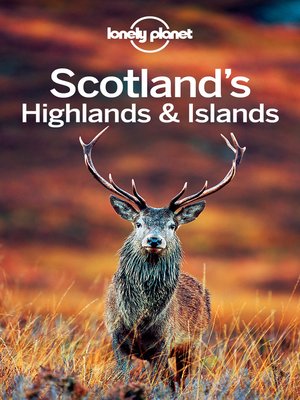 cover image of Lonely Planet Scotland's Highlands & Islands